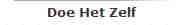 Doe Het Zelf